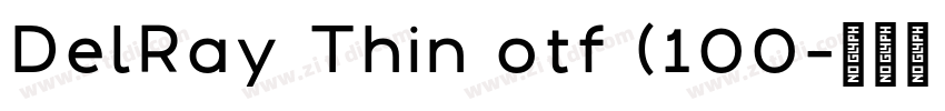 DelRay Thin otf (100字体转换